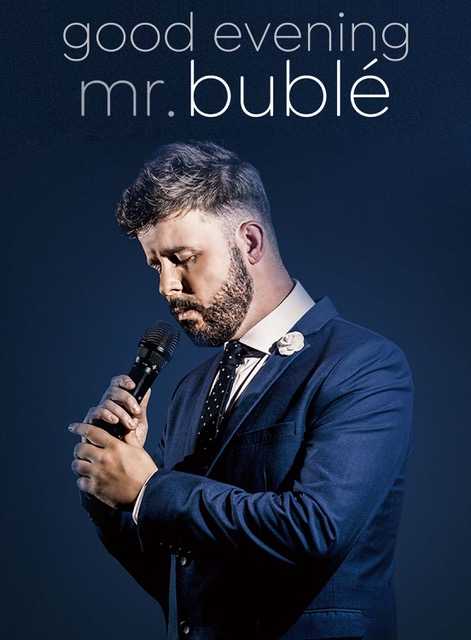Good Evening Mr Buble