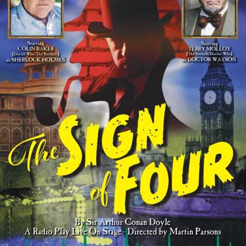 Sherlock Holmes & The Sign Of Four – A radio play live on stage