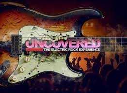 Unconvered The Electric Rock Experience