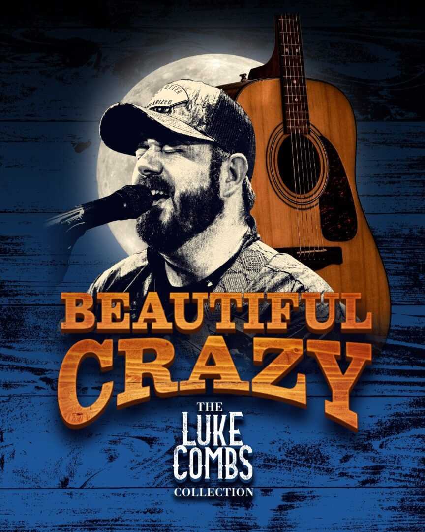 Beautiful Crazy The Luke Combs Collection